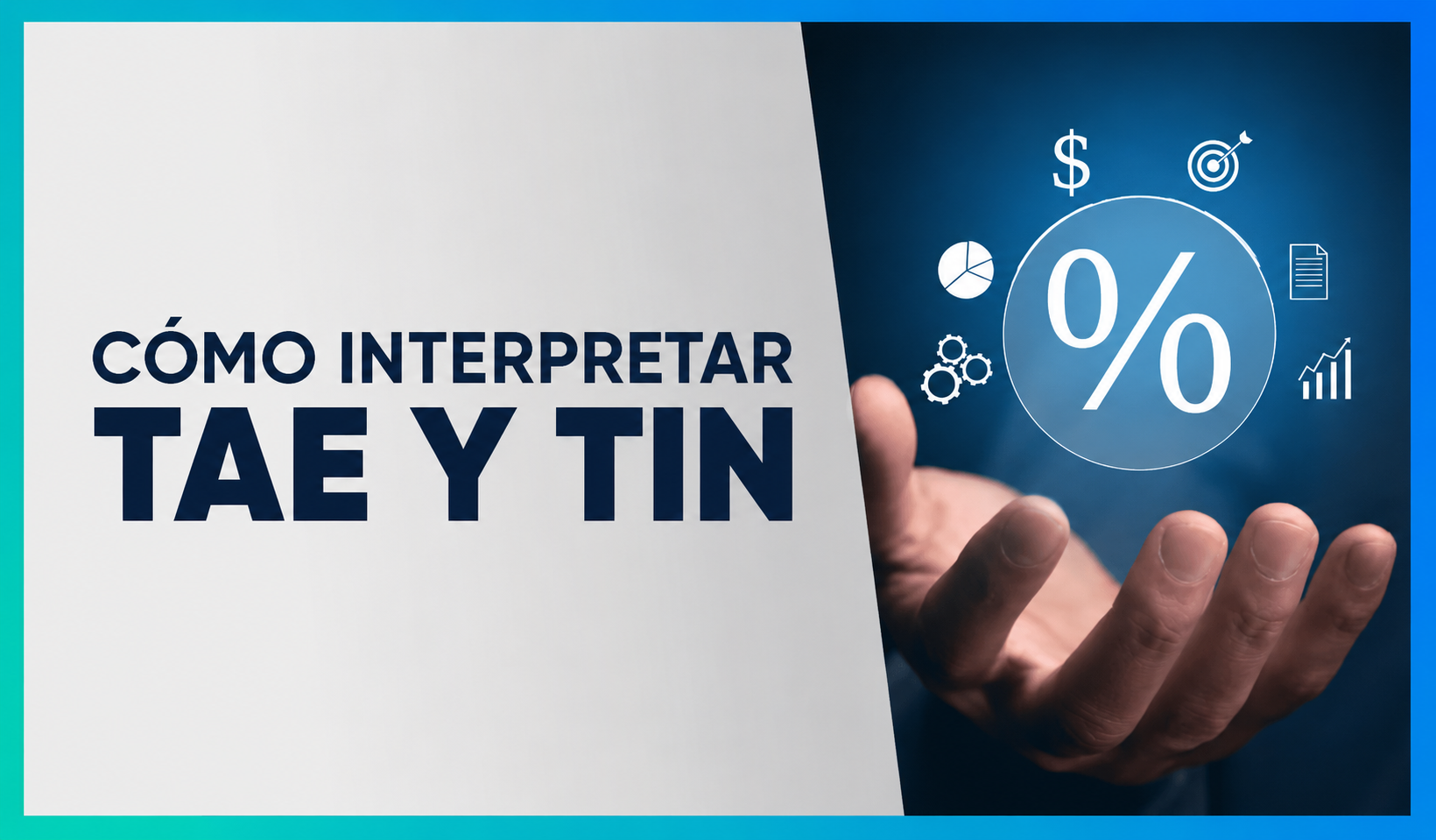 Cómo comparar hipotecas entre bancos sin dejarte engañar por el TIN o la TAE